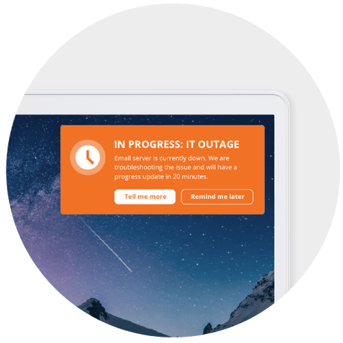 IT outage progress notification desktop