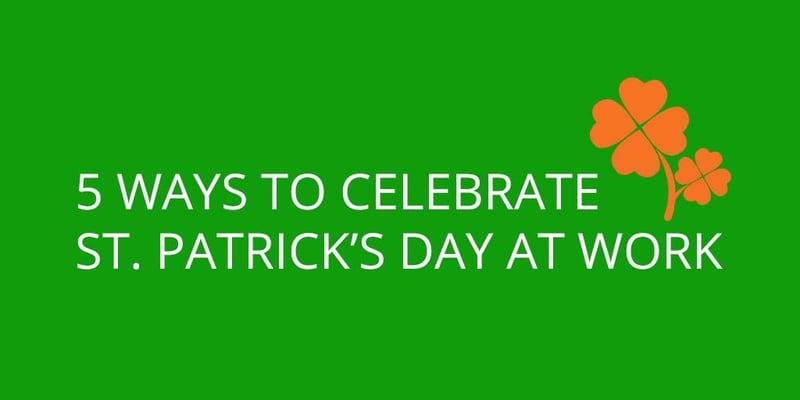 5 ways to celebrate St Patrick's day